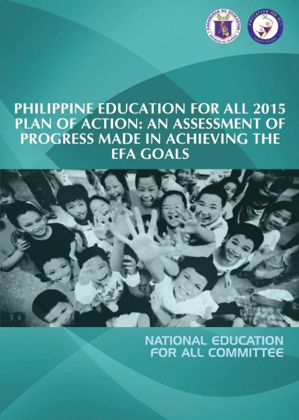 Philippine Education For All 2015 Plan Of Action An Assessment Of Progress Made In Achieving 9129